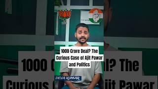 1000 Crore Deal ? The Curious Case of Ajit Pawar and Politics! | Ajit pawar & Income tax.