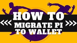 HOW TO MIGRATE YOUR PI TO WALLET