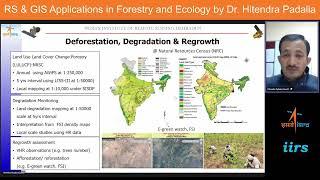 RS & GIS Applications in Forestry and Ecology by Dr. Hitendra Padalia