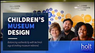 Balancing authenticity with technology at the Greensboro Children's Museum - Holt Experiential