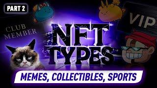 NFT Types: From Bored Apes to Memes & Tweets: The Rise of Million-Dollar NFTs!