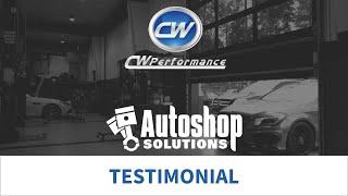 CW Performance Testimonial - Autoshop Solutions