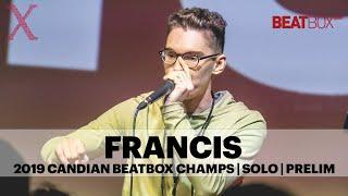 Francis | 2019 Canadian Beatbox Champs | Solo | Prelim