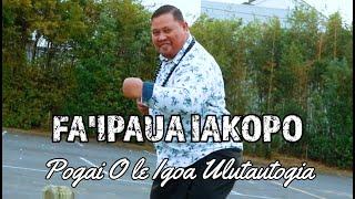 Fa'ipaua Iakopo - Pogai O le Igoa Ulutautogia (Official Music Video)