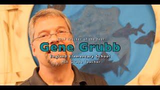 England Elementary 2017 Teacher of the Year:  Gene Grubb