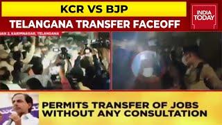 Telangana Transfer Faceoff: High Drama During BJP Protest In Hyderabad | India Today