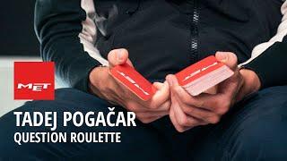 Tadej Pogaçar - Question Roulette