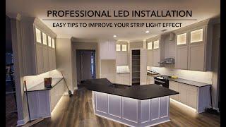 Think about THIS to Install LED Strips Like A Pro!