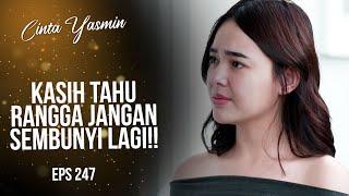 Jadi Buronan! Yasmin Minta Alisya Jangan Sembunyikan Rangga | CINTA YASMIN | EPS.247 (2/3)