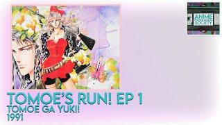 Tomoe's Run! Ep 1 | Tomoe ga Yuki! | 1991