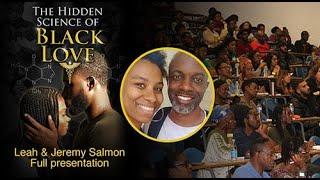 The Hidden Science of Black Love (2019 event) | Leah & Jeremy Salmon | Full Presentation