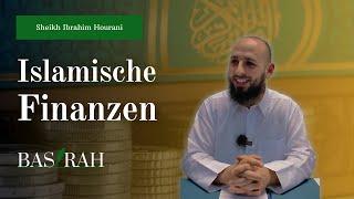 Islamische Finanzen | Sheikh Ibrahim Hourani | BASIRAH