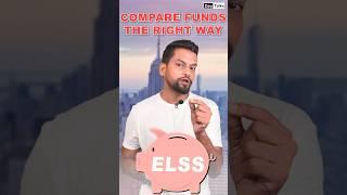 How to Evaluate ELSS : Comparing Mutual Funds the Right way | CA Suraj Deo.