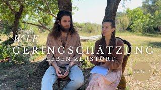 WIE GERINGSCHÄTZUNG LEBEN ZERSTÖRT