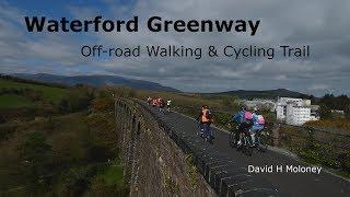 Waterford Greenway   What to Expect