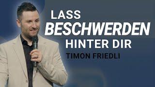 Timon Friedli: Beschwere dich Nicht | Online Predigt