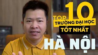 99% Học Sinh Không Biết Hết Top 10 Trường Đại Học Tốt Nhất Thủ Đô Hà Nội | Đào Quang Trung