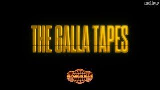 The Galla Tapes