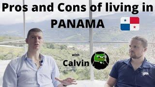 The Advantages and Disadvantages of Life in Panama - with Calvin