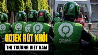 Nóng: Gojek bất ngờ rút khỏi thị trường Việt Nam