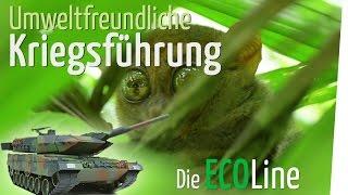 Umweltfreundliche Kriegsführung – Die Eco Line