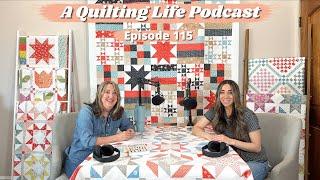 Episode 115: Quilt Preservation and Behind the Scenes at A Quilting Life