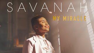 Savanah - My Miracle [Official Audio]