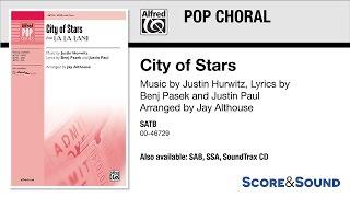 City of Stars, arr. Jay Althouse – Score & Sound