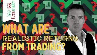 What are realistic returns from trading?