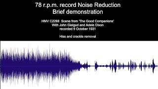 78rpm noise reduction: a brief demonstration.