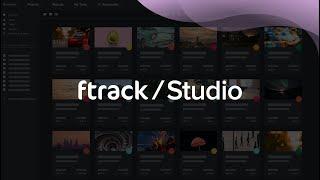 ftrack Studio: production tracking, collaboration, and media review for creative teams