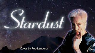 Stardust | Rob Landeros Cover (remix)