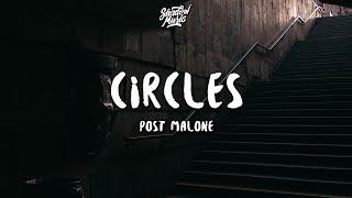 Post Malone - Circles (Lyrics)