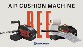 Air Cushion Machine Bee - How to Use | SelectPack