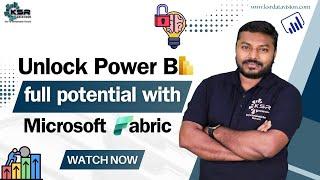 Unlock Power BI’s Full Potential with Microsoft Fabric