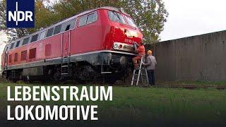 Lebenstraum eigene Lokomotive | Die Nordreportage | NDR Doku