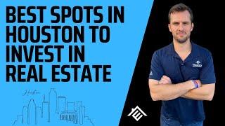 #337 - Best Spots in Houston to Invest in Real Estate