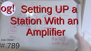 Setting Up a Station With an Amplifier (#789)