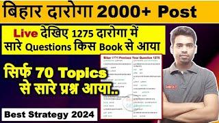 Bihar Daroga New Vacancy 2000+ || Live देखिए 1275 दारोगा में सारे Questions किस Book से आया ||bpssc