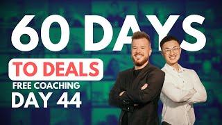 Welcome to "60 Days to Deals" with Andrew Schlag & Leo Valentino!  | DAY 44