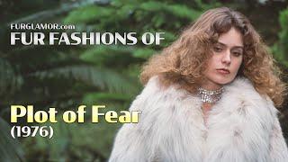 Plot of Fear (1976) - Fur Fashion Edit - FurGlamor.com