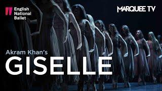 Akram Khan Giselle, Dance of the Wilis| Marquee TV