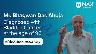 Immunotherapy for Bladder Cancer for 96-Year-Old│Patient Success Story │Max, Shalimar Bagh