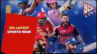 IPL LATEST UPDATE NEWS | YESDAIDANEWS