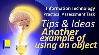 IT PAT Tips and Hints | Another example of using an object in your PAT