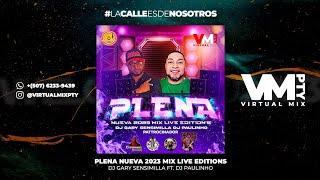 PLENA TRAS PLENA MIX 2023 - DJ PAULO X DJ GARY SENSIMILLA - Mix Plena 2023 - Plena Nueva - Mix Live