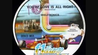 Skeletronics - You're Love Is All Right.1983