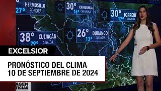 Clima para hoy 10 de septiembre de 2024