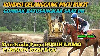 kondisi Gelanggang Bukik Gombak Saat ini. & Kuda Bugih Lamo Pensiun Berpacu