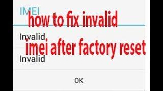 how to fix invalid imei after factory reset 2019 | Tomal's Guide